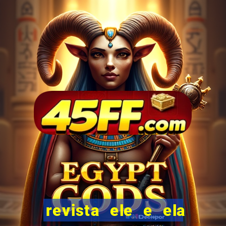 revista ele e ela cartas do forum